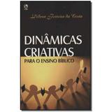 Livro - Dinamicas Criativas - Para O Ensino Biblico - Cpad