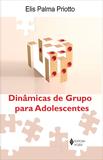Livro - Dinâmicas de grupo para adolescentes