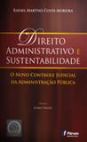 Livro - Direito administrativo e sustentabilidade - o novo controle judicial da administração pública