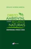 Livro - Direito ambiental e dos recursos naturais - biodiversidade, petróleo e águas