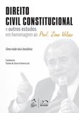 Livro - Direito Civil Constitucional e outros Estudos em Homenagem ao Prof. Zeno Veloso