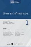 Livro - Direito da infraestrutura - 1ª edição de 2017