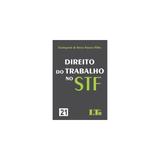 Livro - DIREITO DO TRABALHO NO STF - N. 21 - Ltr