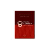 Livro - Direito e Desporto: O Desporto Educacional e Suas Implicações Sociojurídicas - Editora