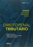 Livro - Direito Penal Tributário: Crimes Contra A Ordem Tributária E Contra A Previdência Social