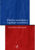 Livro - Direito societário e regulação econômica
