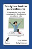 Livro - Disciplina positiva para professores