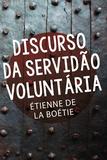 Livro - Discurso da servidão voluntária
