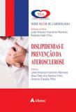 Livro - Dislipidemias E Prevencao Da Aterosclerose - Ats - atheneu - sao paulo