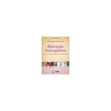 Livro - Distração Osteogênica para Cirurgiões Bucomaxilofaciais - Sickels - Santos