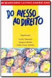 Livro - Do Avesso Ao Direito/94 - Malheiros editores