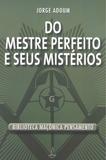 Livro - Do Mestre Perfeito e Seus Mistérios