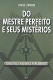 Livro - Do Mestre Perfeito e Seus Mistérios