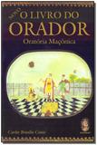 Livro Do Orador, o - Oratoria Maconica - Madras editora