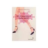 Livro - Do tornozelo para baixo - Editora
