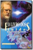Livro dos fluidos (o) - Farol das tres colinas