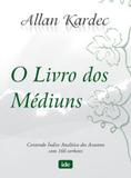 Livro dos mediuns, o - Ide - instituto de difusao espirita