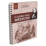 Livro dos Médiuns (O) - Normal Espiral - Edicel