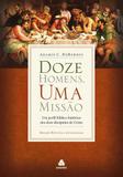 Livro - Doze homens, uma missão