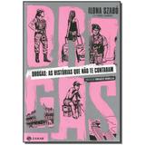 Livro - Drogas: As Historias Que Nao Te Contaram - (6202) - Jorge zahar