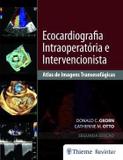 Livro Ecocardiografia Intraoperatória E Intervencionista - Thieme revinter