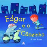 Livro - Edgar e o cãozinho