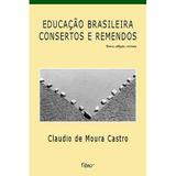 Livro - Educação brasileira - Consertos e remendos