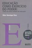 Livro - Educação como exercício do poder - crítica ao senso comum em educação