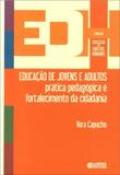 Livro - Educação de jovens e adultos - prática pedagógica e fortalecimento da cidadania