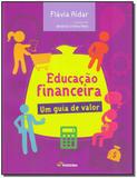 Livro - Educacao Financeira Um Guia De Valor - Moderna