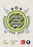 Livro - Educação Física e Atividades para o Ensino Fundamental