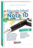 Livro Educação Infantil Nota 10 - Editora rideel