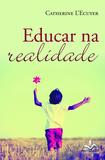 Livro - Educar na Realidade