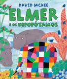 Livro - Elmer e os hipopótamos