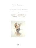 Livro - Elogio Ao Silencio E Alguns Escritos Sobre Pintura - Bei - bei editora