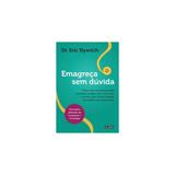 Livro - Emagreça sem Dúvida - Slywitch - Saraiva