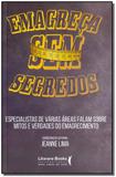 Livro - Emagreca Sem Segredos - Ser mais