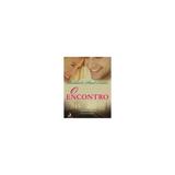 Livro - Encontro, o o que fazer quando é preciso recomeçar... - Editora