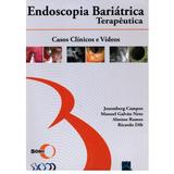 Livro - Endoscopia Bariátrica Terapêutica - Campos - Revinter