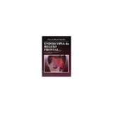 Livro - Endoscopia Da Região Frontal - Rivera - Revinter