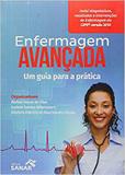 Livro Enfermagem Avançada Um Guia Para A Prática - Sanar