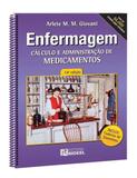 Livro ENFERMAGEM CÁLCULO E ADMINISTRAÇÃO DE MEDICAMENTOS - Editora rideel