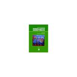 Livro - Ensinando a Cuidar em Saúde Pública - Figueiredo - Yendis