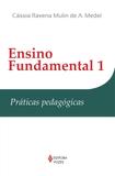 Livro - Ensino fundamental 1 - Práticas pedagógicas
