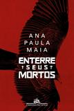 Livro - Enterre seus mortos