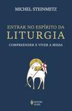 Livro - Entrar no espírito da liturgia