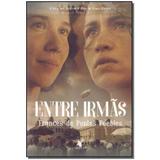 Livro - Entre Irmas - Arqueiro - sp