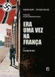 Livro - Era uma vez na França: O voo negro dos corvos (Vol. 2)