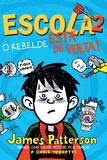 Livro - Escola 2: O rebelde está de volta!