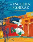 Livro - Escolha de Shiraz, A